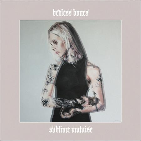 Bedless Bones - Sublime Malaise (September 20, 2019)
