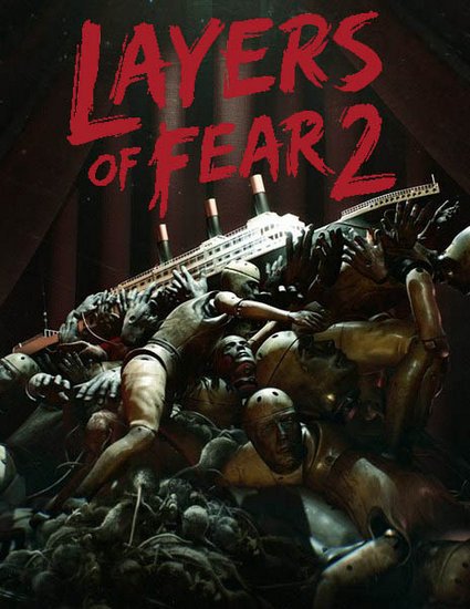 Layers of Fear 2 (2019/RUS/ENG/MULTi/RePack by xatab) PC