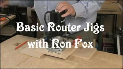 Basic Router Jigs with Ron  Fox
