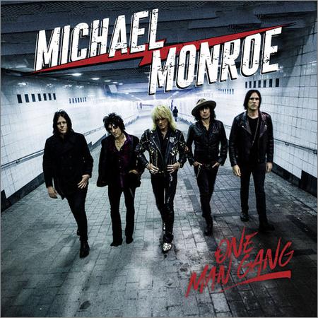 Michael Monroe - One Man Gang (October 18, 2019)