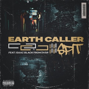 Earth Caller - Spit (feat. Isaac Black of DVSR) [Single] (2019)