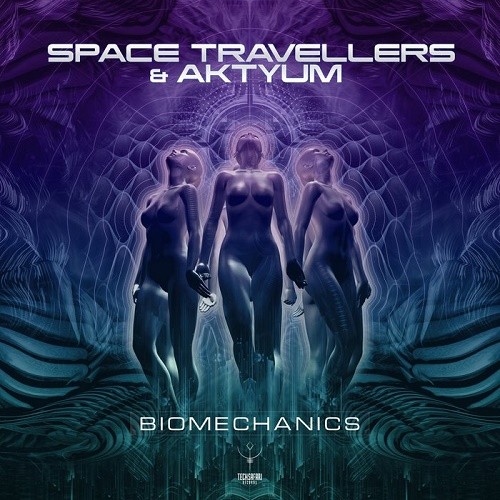 Space Travellers & Aktyum - Biomechanics (Single) (2019)