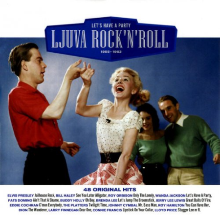 VA   Ljuva Rock'N'Roll 1955 1963   Let's Have A Party (2004)