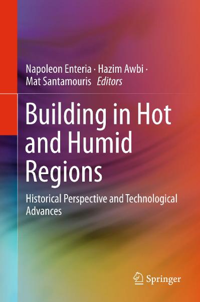 Building in Hot and Humid Regions Historical Perspective and Technological Advances
