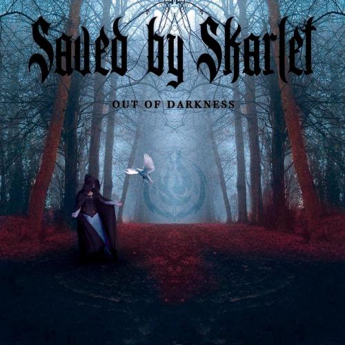 Saved by Skarlet - Out of Darkness (2019)
