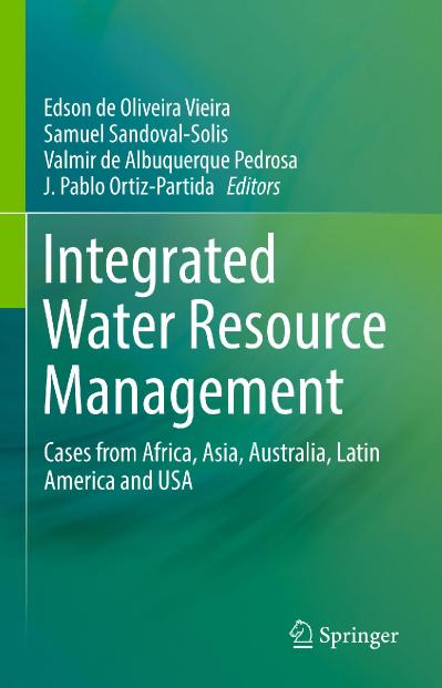 Integrated Water Resource Management Cases from Africa, Asia, Australia, Latin Ame...