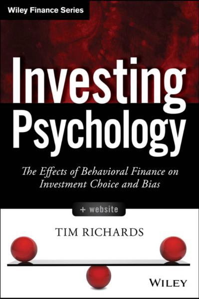 Investing Psychology The Effects of Behavioral Finance on Investment Choice and Bias