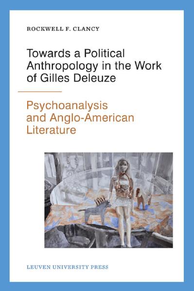 Towards a Political Anthropology in the Work of Gilles Deleuze Psychoanalysis and ...