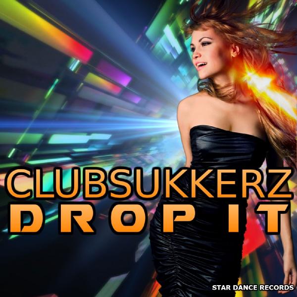 ClubSukkerz Drop It 2015