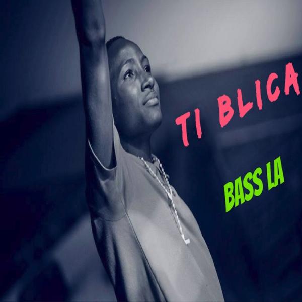 Ti Blica Bass La SINGLE FR 2018