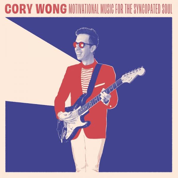 Cory Wong Motivational Music for the Syncopated Soul 2019