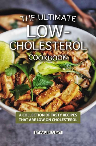 The Ultimate Low Cholesterol Cookbook