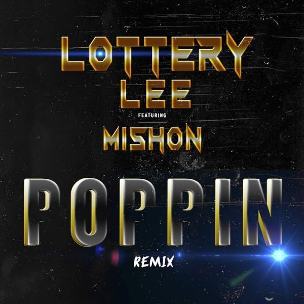 Lottery Lee Poppin Remix SINGLE 2018