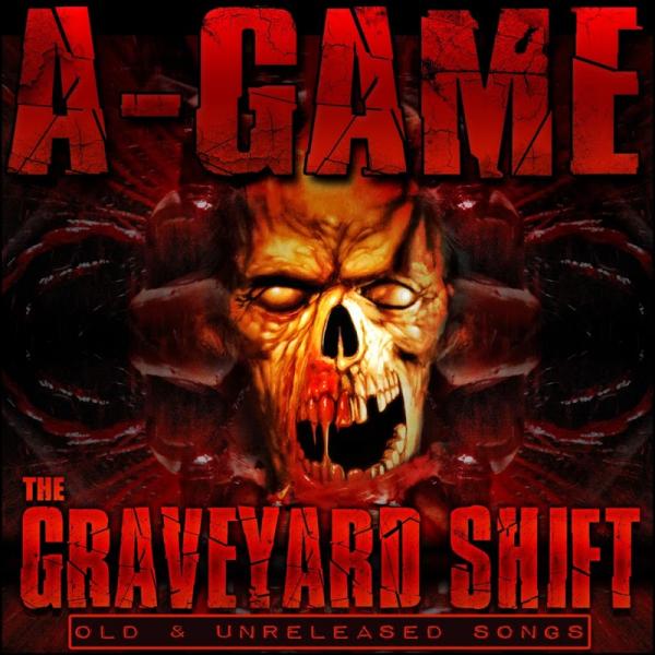 A Game The Graveyard Shift Old and Unreleased Songs 2013