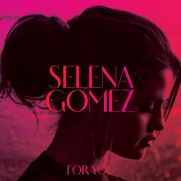 Selena Gomez For You (2014) @ 320 KBPS