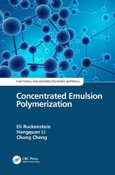 Concentrated Emulsion Polymerization (Functional and Modified Polymeric Materials,...