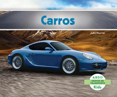 Carros, Abdo Kids Medios de Transporte) (Spanish Edition