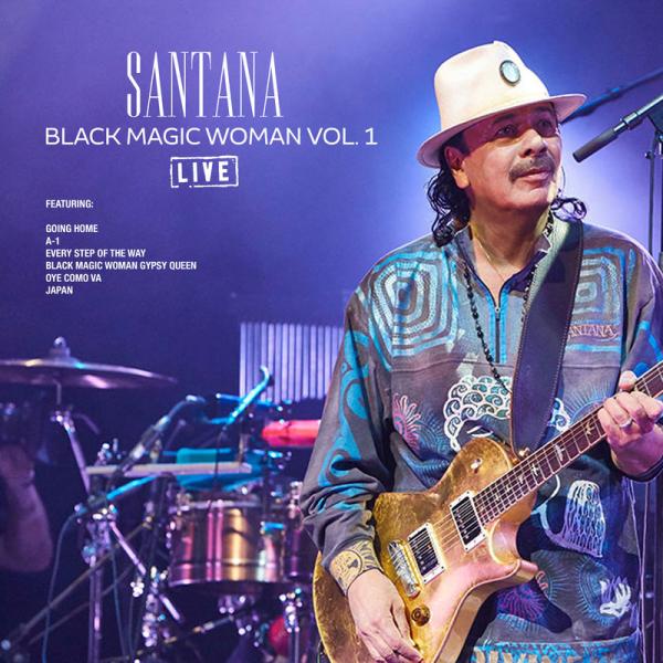 Santana Black Magic Woman Vol 1 (Live) (2019)