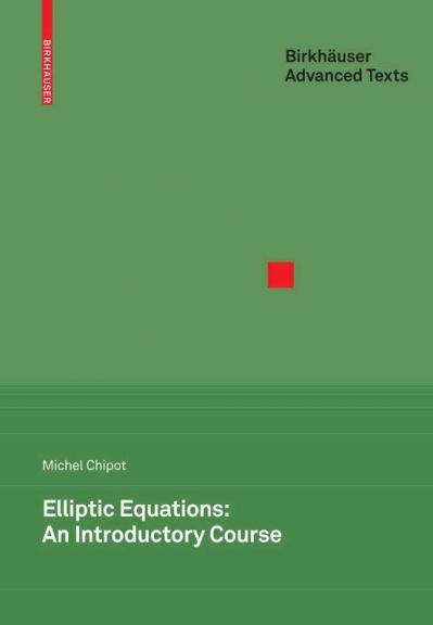 Elliptic Equations An Introductory Course