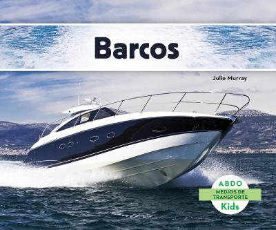Barcos, Medios de transporte) (Spanish Edition