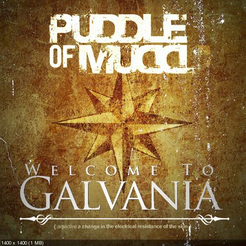 Puddle of Mudd - Welcome to Galvania (2019)