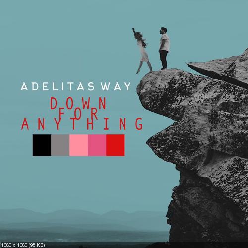 Adelitas Way - Down for Anything (Single) (2019)