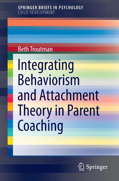 Integrating Behaviorism and Attachment Theory in Parent Coaching
